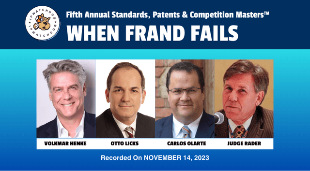 SEP Masters 2023 – When FRAND Fails: Implementing a Global SEP Litigation Strategy – November 14, 2023