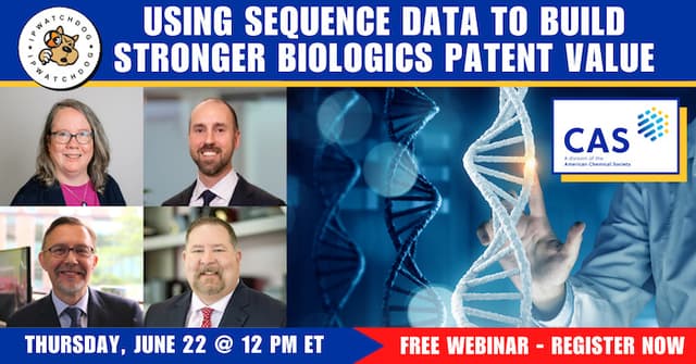 Using Sequence Data to Build Stronger Biologics Patent Value – Jun 22, 2023